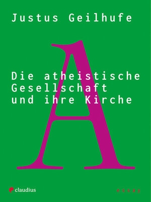 cover image of Die atheistische Gesellschaft und ihre Kirche